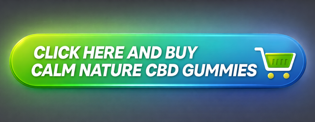 Calm Natures CBD Gummies Buy